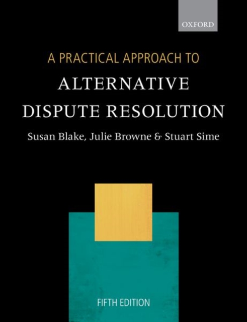 A Practical Approach to Alternative Dispute Resolution, Paperback / softback Book