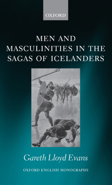 Men and Masculinities in the Sagas of Icelanders, Hardback Book
