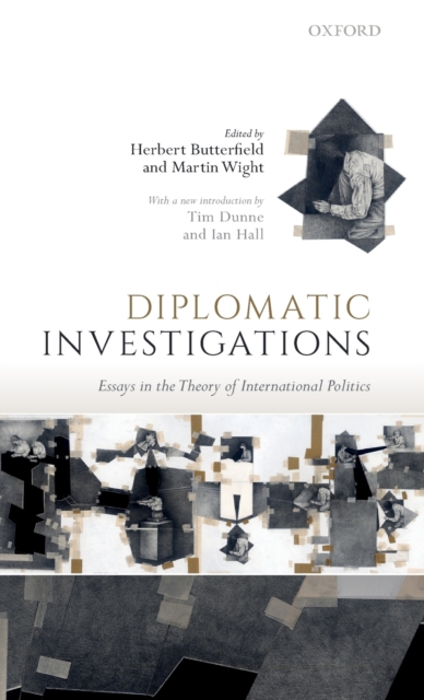 Diplomatic Investigations : Essays on the Theory of International Politics, Paperback / softback Book