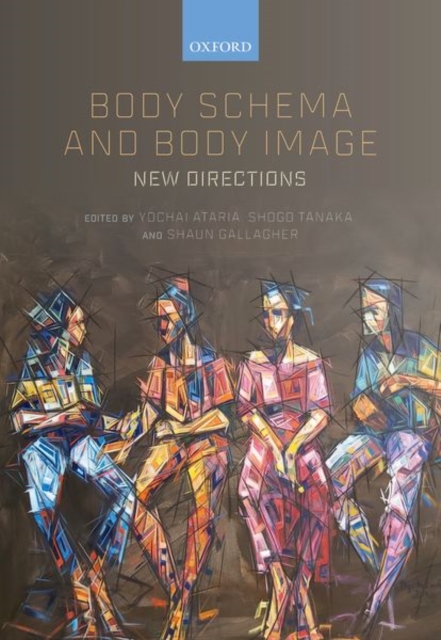 Body Schema and Body Image : New Directions, Hardback Book