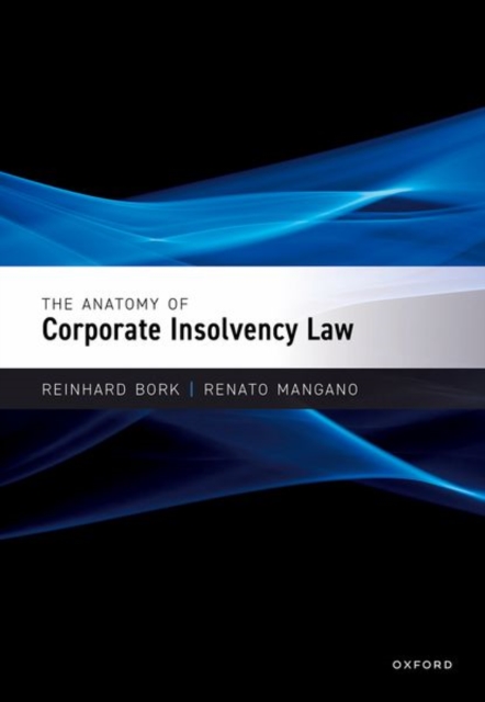 The Anatomy of Corporate Insolvency Law, Hardback Book