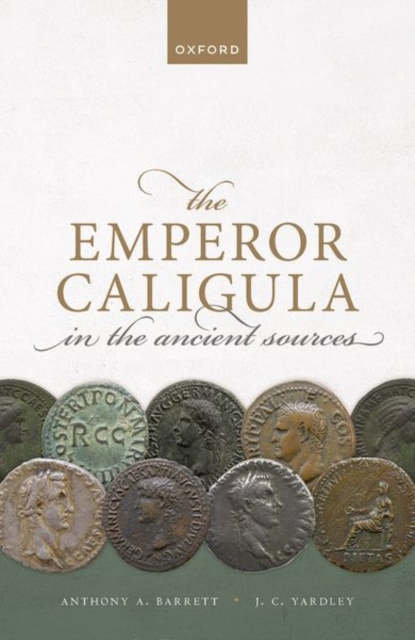 The Emperor Caligula in the Ancient Sources, Paperback / softback Book