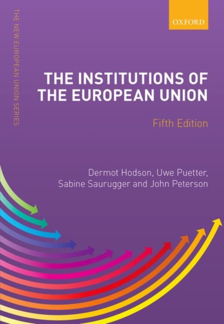 The Institutions of the European Union, Paperback / softback Book