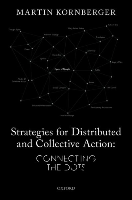 Strategies for Distributed and Collective Action : Connecting the Dots, Hardback Book