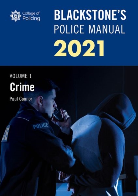 Blackstone's Police Manuals Volume 1: Crime 2021, Paperback / softback Book