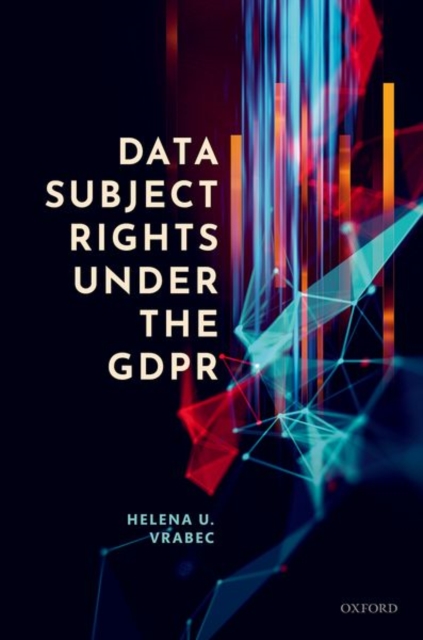 Data Subject Rights under the GDPR, Hardback Book