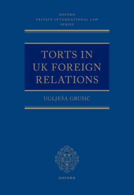 Torts in UK Foreign Relations, Hardback Book