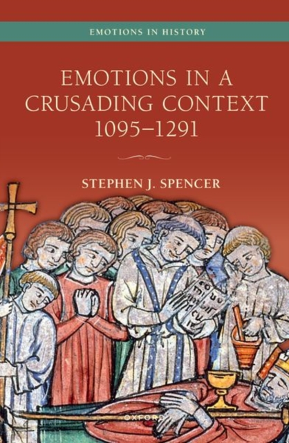 Emotions in a Crusading Context, 1095-1291, Paperback / softback Book