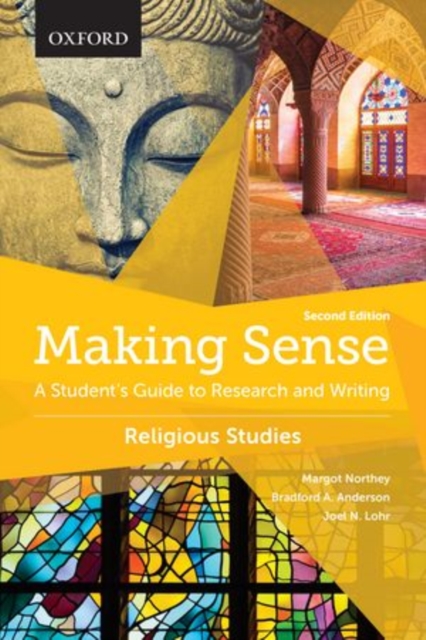 Making Sense in Religious Studies : A Student's Guide to Research and Writing, Paperback / softback Book
