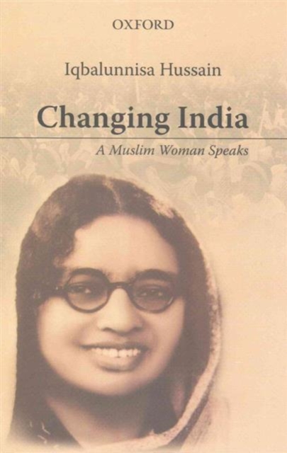 Changing India : A Muslim Woman Speaks, Hardback Book