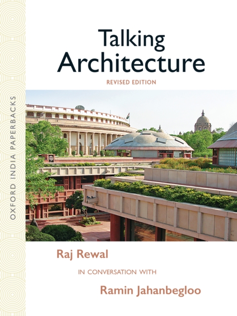 Talking Architecture : Raj Rewal in Conversation with Ramin Jahanbegloo, EPUB eBook
