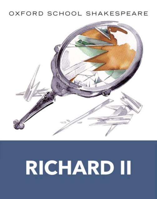 Oxford School Shakespeare: Richard II, Paperback / softback Book