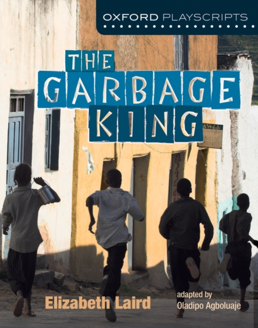 Oxford Playscripts : The Garbage King, Paperback / softback Book