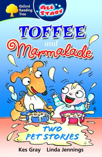 Oxford Reading Tree: All Stars: Pack 3: Toffee and Marmalade, Paperback Book