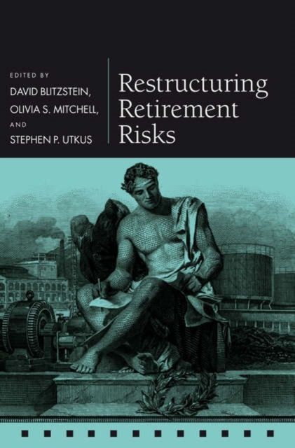 Restructuring Retirement Risks, Hardback Book