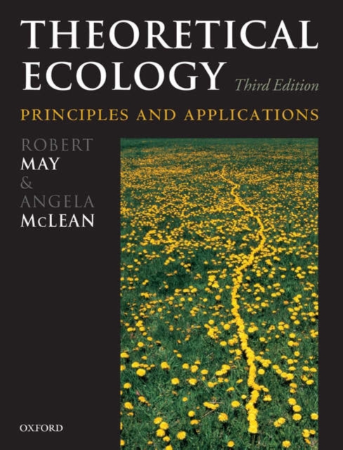 Theoretical Ecology : Principles and Applications, Paperback / softback Book