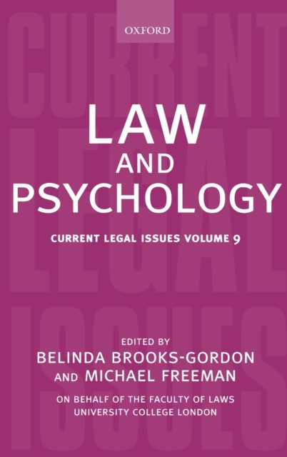 Law and Psychology : Current Legal Issues Volume 9, Hardback Book