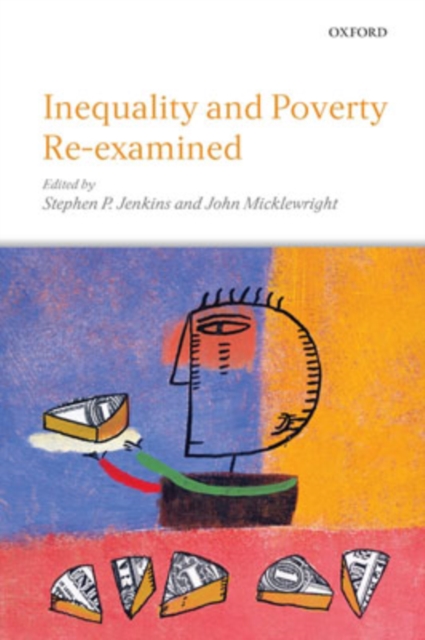 Inequality and Poverty Re-Examined, Hardback Book