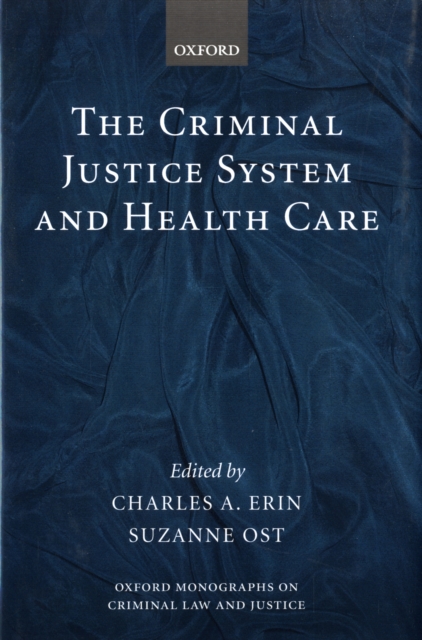 The Criminal Justice System and Health Care, Hardback Book
