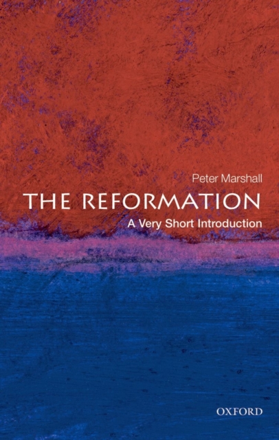 The Reformation: A Very Short Introduction, Paperback / softback Book