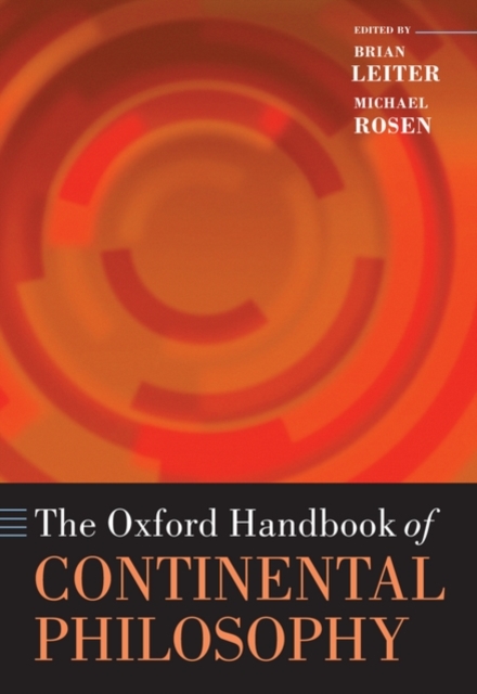 The Oxford Handbook of Continental Philosophy, Hardback Book