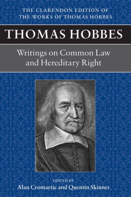 Thomas Hobbes: Writings on Common Law and Hereditary Right, Paperback / softback Book
