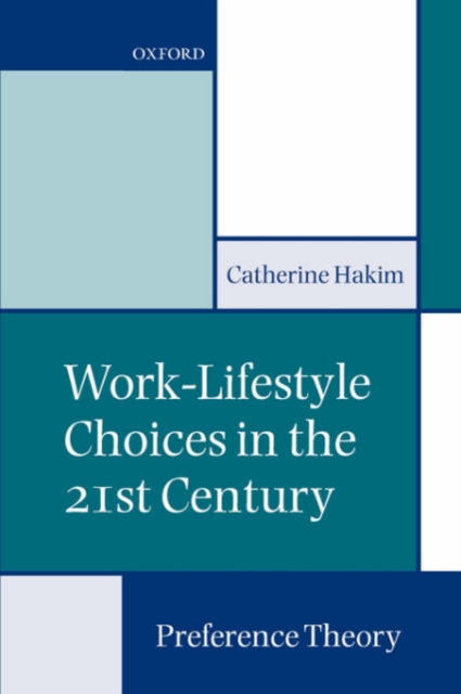 Work-Lifestyle Choices in the 21st Century : Preference Theory, Paperback / softback Book