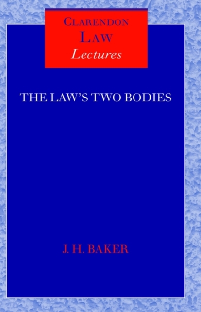 The Law's Two Bodies : Some Evidential Problems in English Legal History, Hardback Book