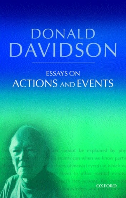 Essays on Actions and Events : Philosophical Essays Volume 1, Hardback Book
