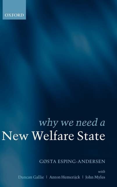 Why We Need a New Welfare State, Hardback Book