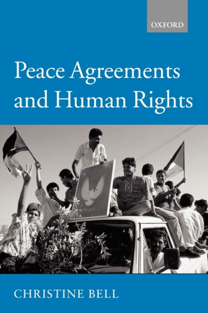 Peace Agreements and Human Rights, Paperback / softback Book