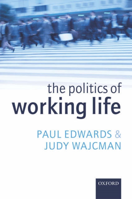 The Politics of Working Life, Paperback / softback Book