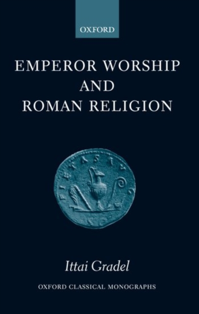 Emperor Worship and Roman Religion, Paperback / softback Book