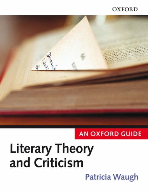 Literary Theory and Criticism : An Oxford Guide, Hardback Book