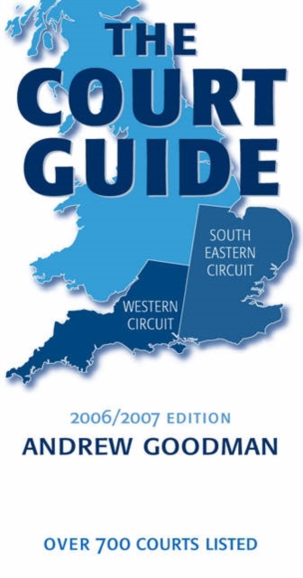 The Court Guide to the South Eastern and Western Circuits 2006/2007, Paperback / softback Book
