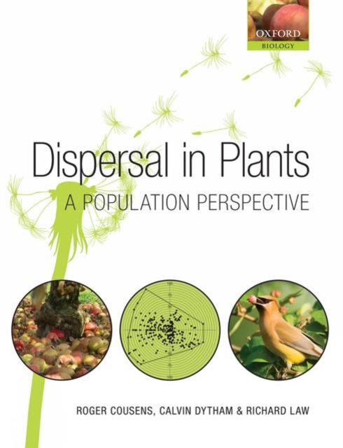 Dispersal in Plants : A Population Perspective, Paperback / softback Book