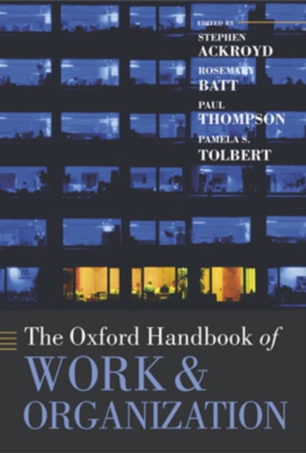 The Oxford Handbook of Work and Organization, Paperback / softback Book