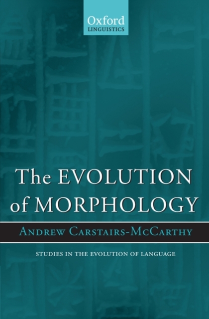 The Evolution of Morphology, Hardback Book