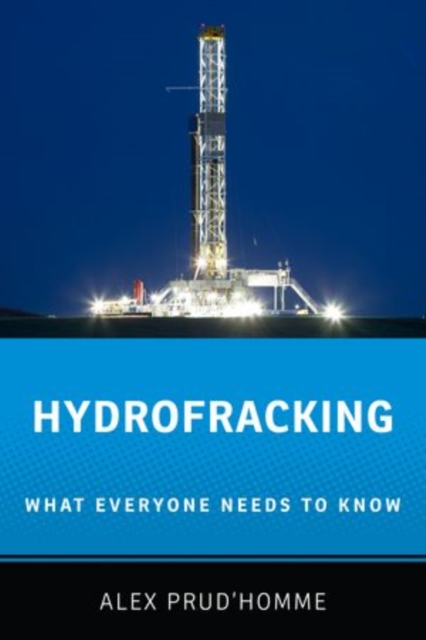 Hydrofracking : What Everyone Needs to Know®, Paperback / softback Book
