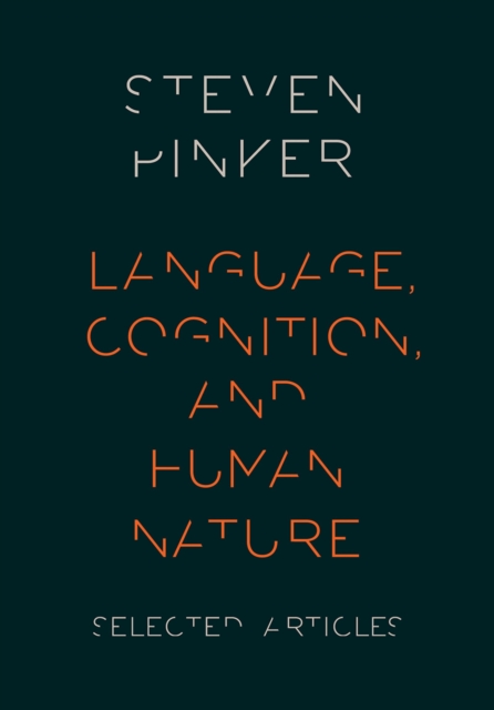 Language, Cognition, and Human Nature : Selected Articles, PDF eBook