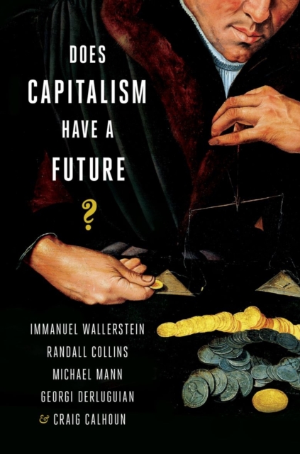 Does Capitalism Have a Future?, Paperback / softback Book