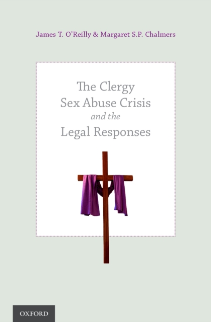 The Clergy Sex Abuse Crisis and the Legal Responses, PDF eBook