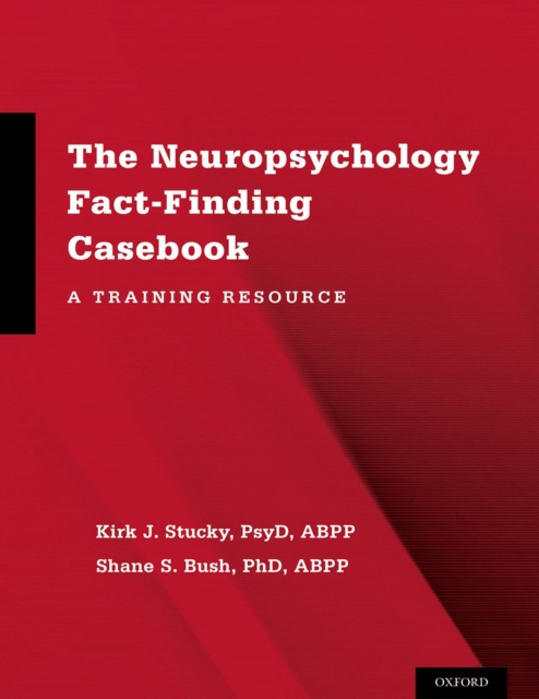 The Neuropsychology Fact-Finding Casebook : A Training Resource, EPUB eBook