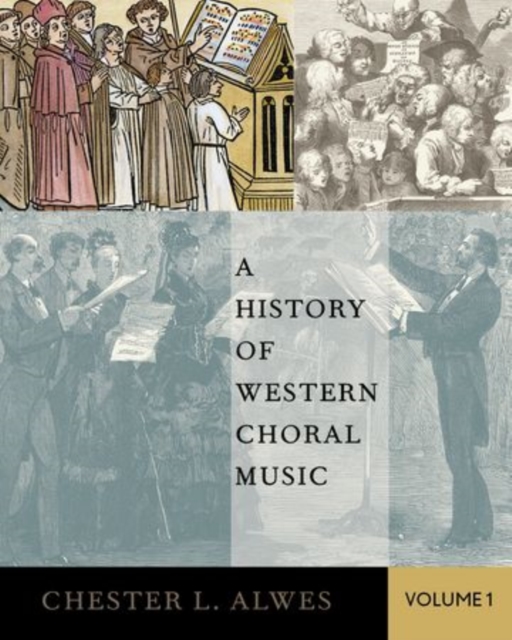 A History of Western Choral Music, Volume 1, Paperback / softback Book