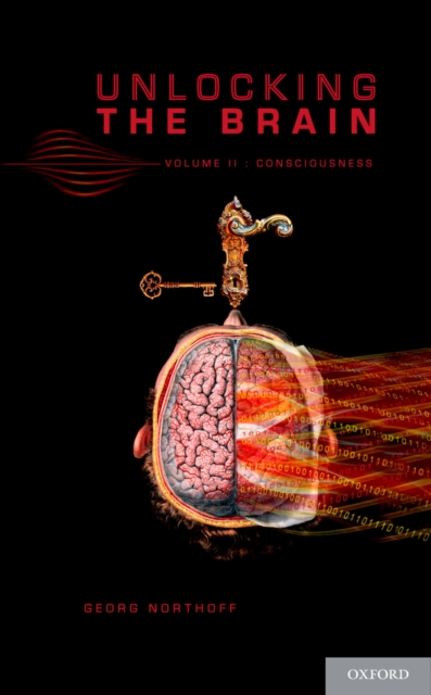 Unlocking the Brain : Volume 2: Consciousness, PDF eBook
