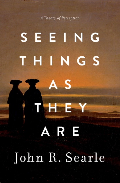 Seeing Things as They Are : A Theory of Perception, EPUB eBook