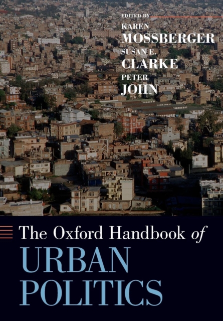 The Oxford Handbook of Urban Politics, Paperback / softback Book