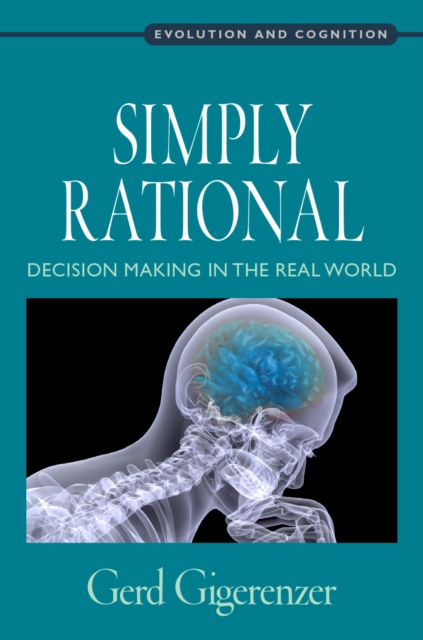 Simply Rational : Decision Making in the Real World, PDF eBook