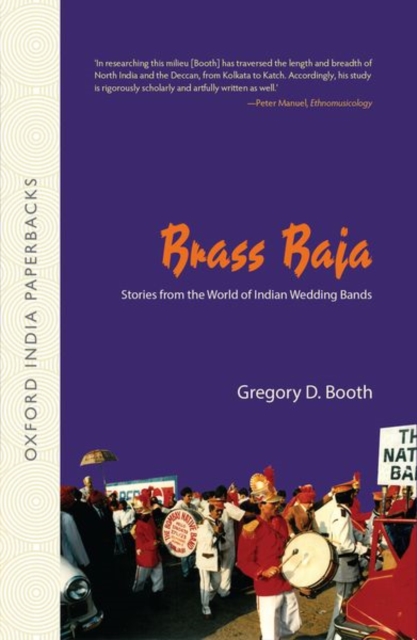 Brass Baja : Stories from the World of Indian Wedding Bands [OIP], Paperback / softback Book