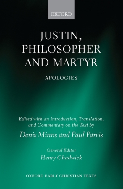 Justin, Philosopher and Martyr : Apologies, Hardback Book